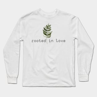 Rooted in Love Long Sleeve T-Shirt